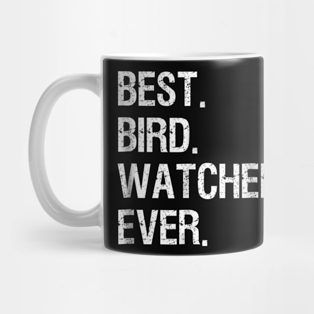 Bird Watching T-shirt - Funny Best Bird Watcher Ever by jrgmerschmann